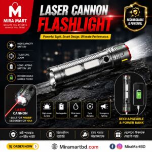LASER CANNON FLASHLIGHT — শক্তিশালী আলো, স্মার্ট ডিজাইন, নির্ভরযোগ্য পারফরম্যান্স!